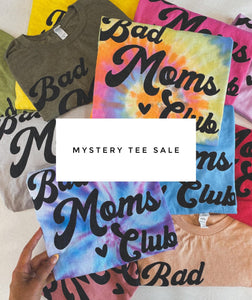 Mystery Color Bad Mom Club Tee